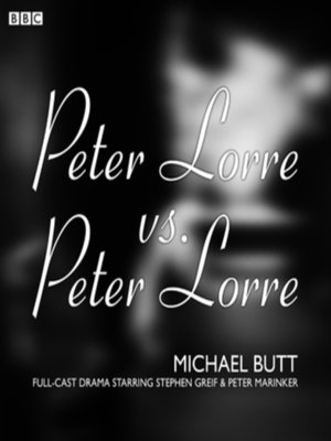 cover image of Peter Lorre vs. Peter Lorre